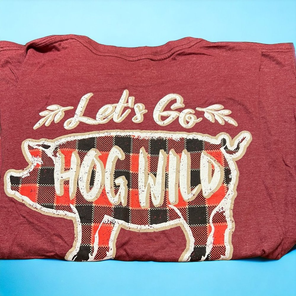 Southern Ya'll Shirt Let's Go Hog Wild Back Graphic Long Sleeves Sz L NWOT